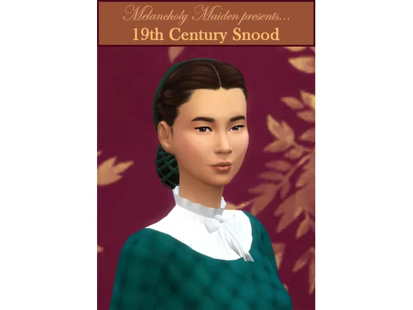 Maxis Match November 19th Century Snood by Melancholy Maiden - The Sims 4 Custom Content