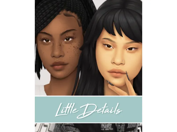 Maxis Match LITTLE DETAILS collection of facial skin details by nesurii - The Sims 4 Custom Content