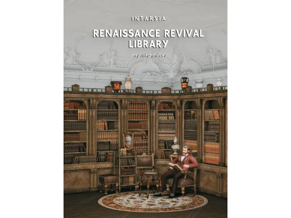 Mix INTARSIA Renaissance Revival Library by Lili's Palace - The Sims 4 Custom Content