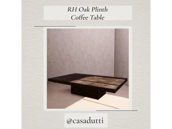 Alpha RH Oak Plinth Coffee Table by casadutti - The Sims 4 Custom Content