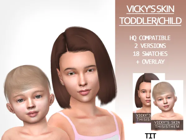 Alpha Vicky's Skin (TODDLERCHILD) by ThisIsThem - The Sims 4 Custom Content