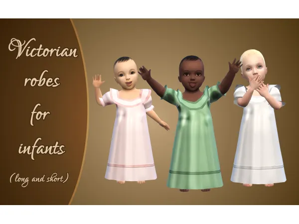 Maxis Match Victorian robes for infants long and short version by Vintage Simstress - The Sims 4 Custom Content