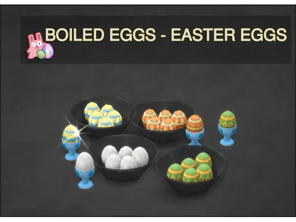 Mix Boiled Eggs Easter Eggs by icemunmun - The Sims 4 Custom Content
