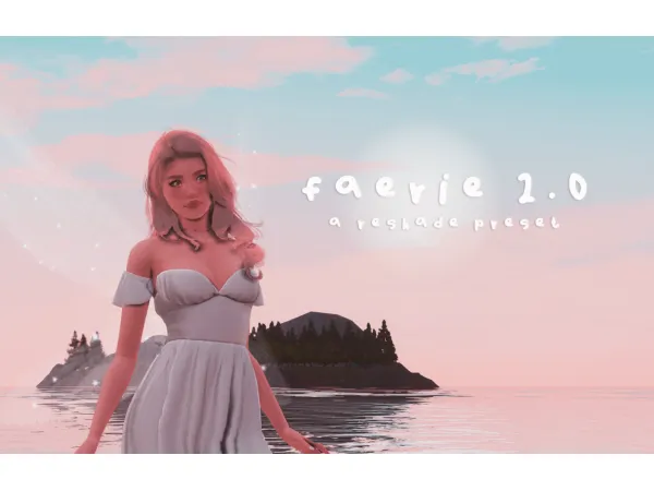 FAERIE 20 A RESHADE PRESET - The Sims 3 Custom Content