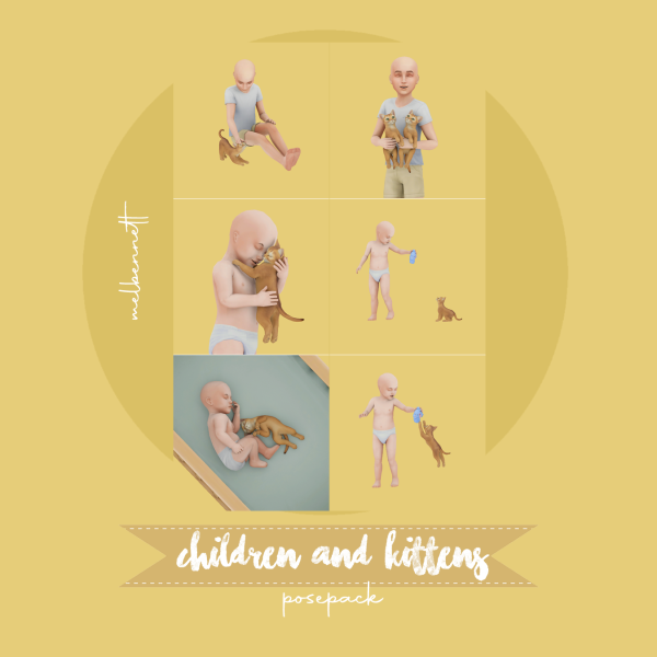 Mix Children and Kittens Posepack by melbennett - The Sims 4 Custom Content