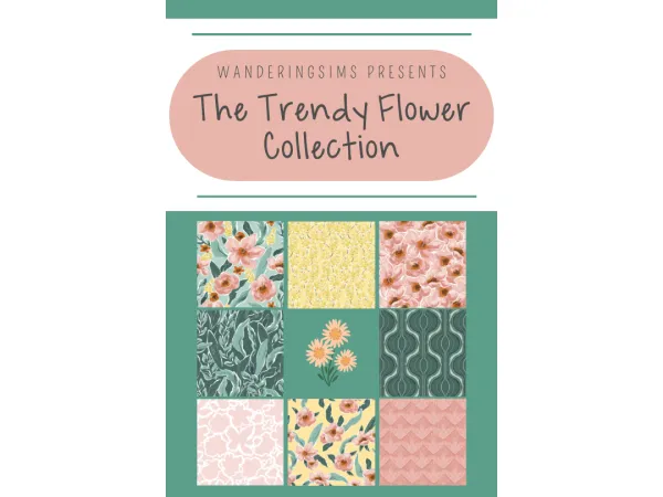 Introducing the Trendy Flower Collection - The Sims 3 Custom Content