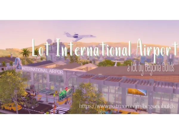 Maxis Match International Airport Files Free by Begônia Builds - The Sims 4 Custom Content