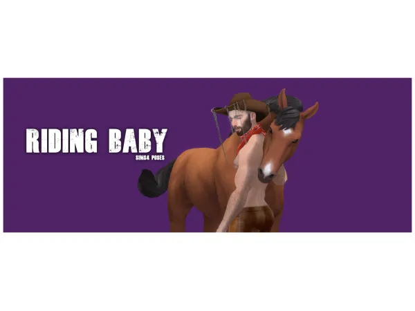 Mix RIDING BABY by Pasos Grandes - The Sims 4 Custom Content
