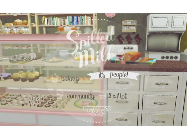 Spilled Milk Bakery - The Sims 2 Custom Content