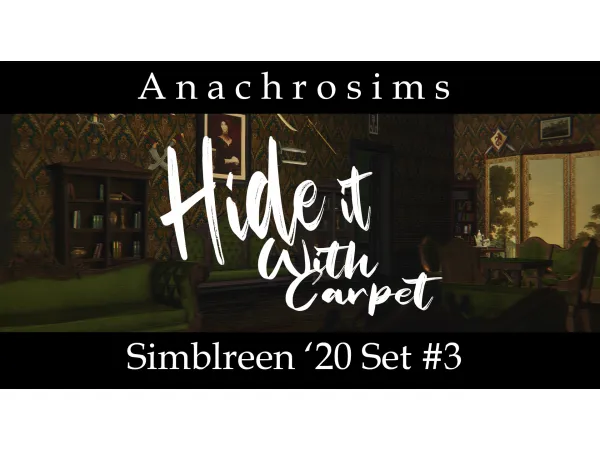 Mix [ ] Simblreen 2020 Set 3 'Hide It With Carpet' 5x7 Rugs by AnachroSims - The Sims 4 Custom Content