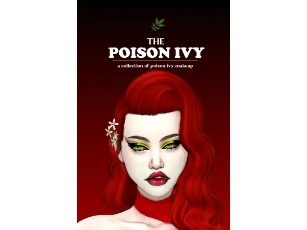 Mix the poison ivy a collection of poison ivy makeup by Lady Simmer - The Sims 4 Custom Content