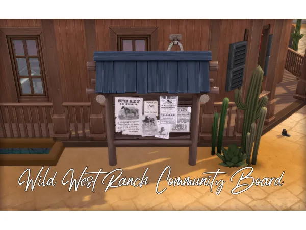 Maxis Match Wild West Ranch Community Board (Requires Horse Ranch) by Naunakht - The Sims 4 Custom Content