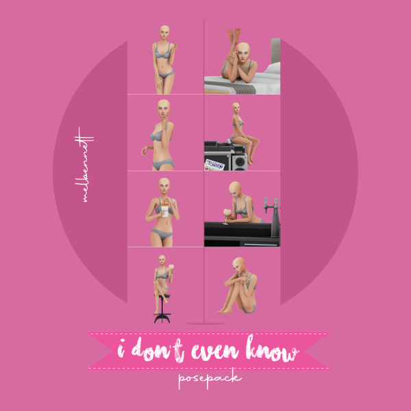 Mix I Don't Even Know Posepack by melbennett - The Sims 4 Custom Content