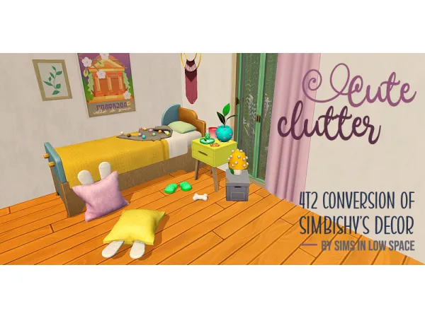 Cute Clutter Pt I 4t2 Conversion of Simbishys Decor - The Sims 2 Custom Content