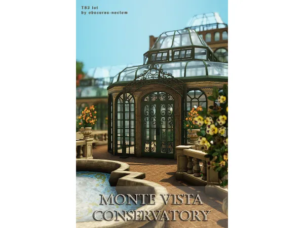 MONTE VISTA CONSERVATORY - The Sims 3 Custom Content