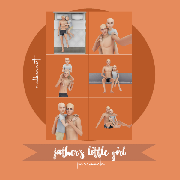 Mix Father's Little Girl Posepack by melbennett - The Sims 4 Custom Content