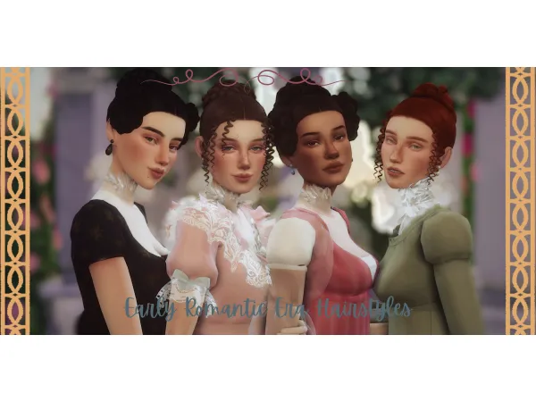 Maxis Match My Fair Lady Early Romantic Era Hairstyles by S1NCERE - The Sims 4 Custom Content