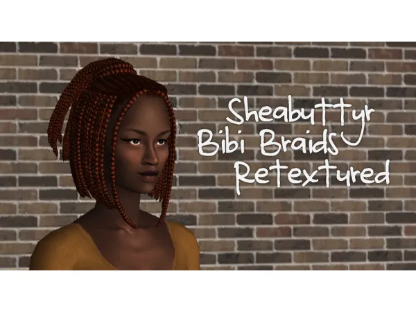 Sheabuttyr Bibi Braids Retextured - The Sims 2 Custom Content
