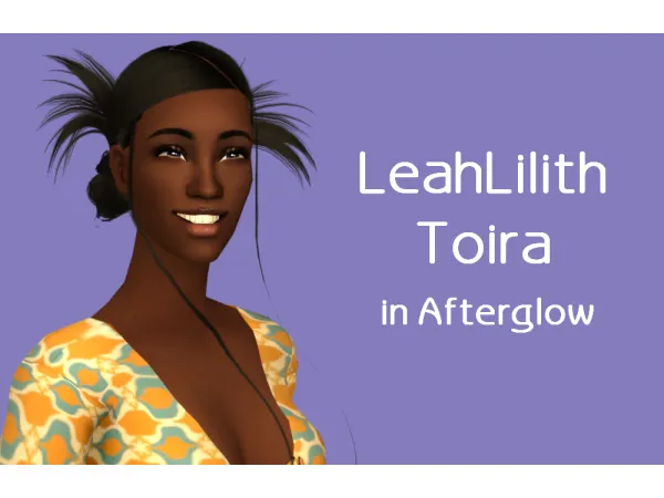 Leah Lilith Toira - The Sims 2 Custom Content