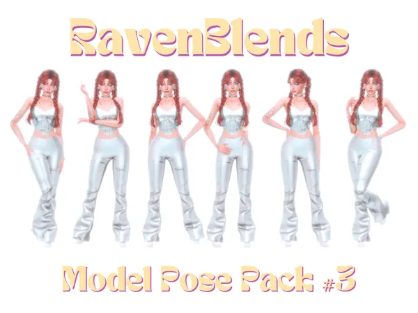 Mix RavenBlends Model Pose Pack 3 by RavenBlends - The Sims 4 Custom Content