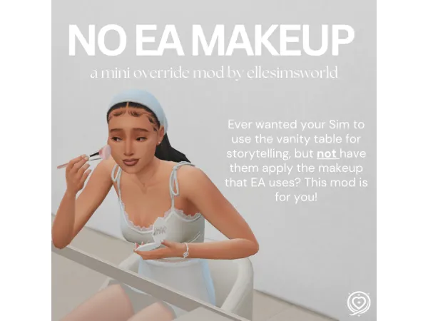 Mix NO EA MAKEUP A MINI OVERRIDE by ellesimsworld - The Sims 4 Custom Content