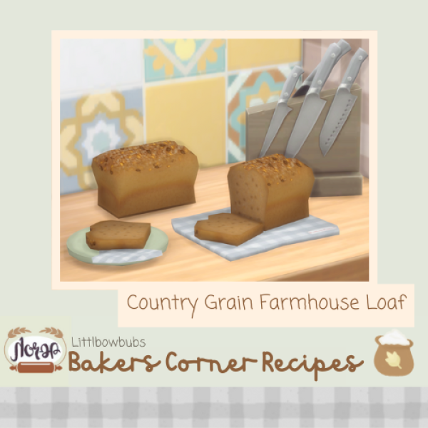 Maxis Match Country Grain Farmhouse Loaf Bread Recipe by simsfinds - The Sims 4 Custom Content