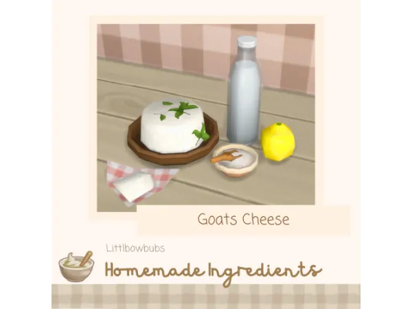 Maxis Match Goats Cheese Homemade Ingredient by Littlbowbub - The Sims 4 Custom Content