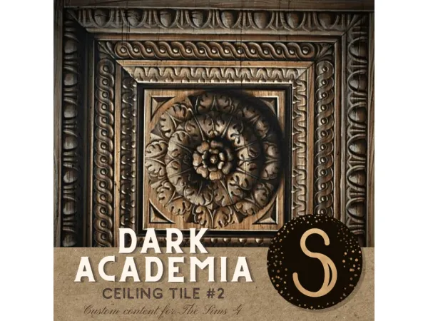 Alpha Dark Academia Ceiling tile 2 by Sims4Luxury - The Sims 4 Custom Content