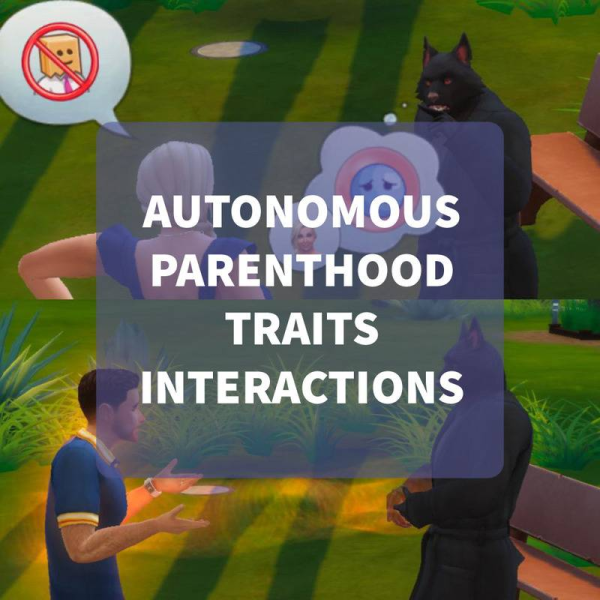 Mix Autonomous Parenthood Traits Interactions by simsfinds - The Sims 4 Custom Content