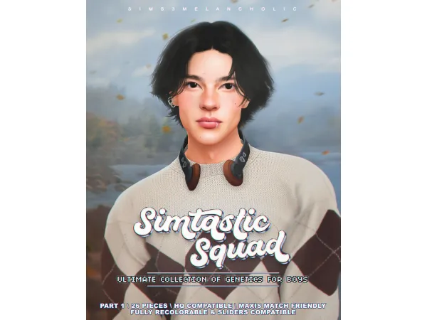 Simtastic Squad -ultimate collection of genetics for boys by sims3melancholic