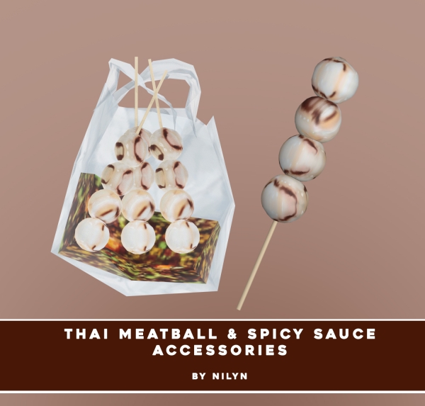 Alpha [EARLY ACCESS003] Nilyn Homemade Thai grilled meatballs with a bold and spicy dipping sauce by nilynsims - The Sims 4 Custom Content