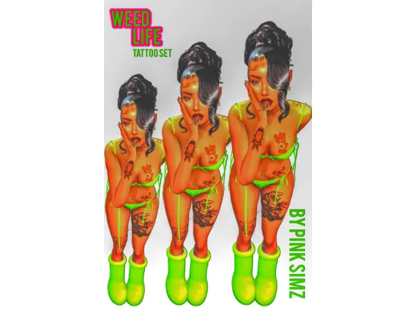 Mix WEED LIFE 420 TATTOO REVAMP by PinkSimz - The Sims 4 Custom Content