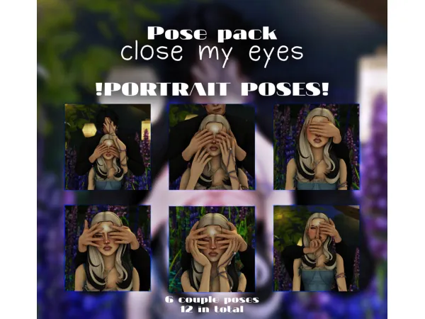 Mix Pose Pack Close my eyes by nightlegacy - The Sims 4 Custom Content