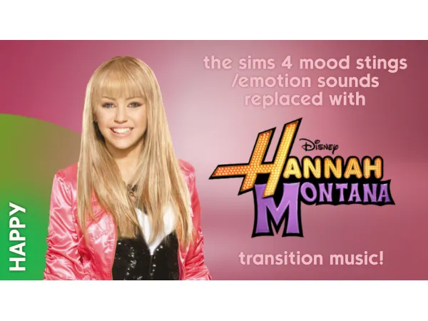 Mix Hannah Montana transition music mood sting audio replacement by hcneybee - The Sims 4 Custom Content
