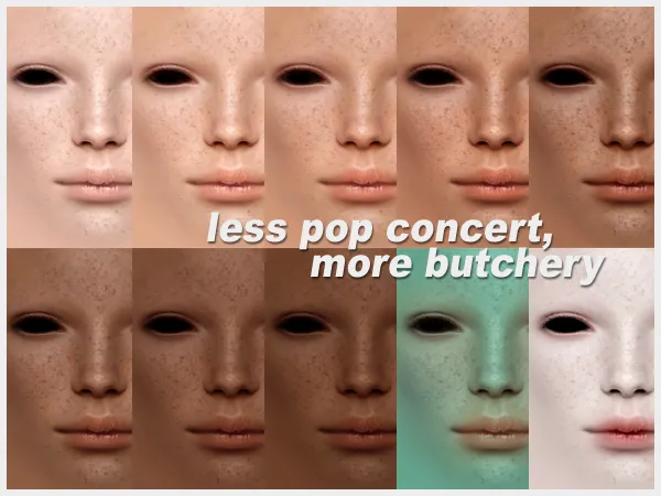 [Less Pop Concert More Butchery] Freckly As Fuck Skin Blends by simsfinds - The Sims 2 Custom Content