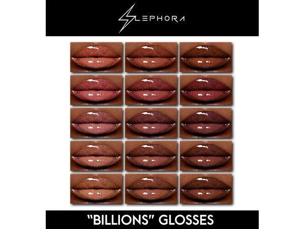 "BILLIONS" GLOSSES by SLEPHORA