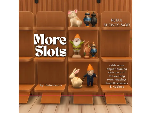 Maxis Match More Slots Retail Shelves Override Mod by t0nischwartz - The Sims 4 Custom Content