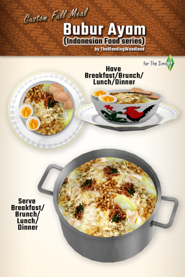 TheBleedingWoodland_CustomFullMeal_BuburAyam by simsfinds - The Sims 3 Custom Content