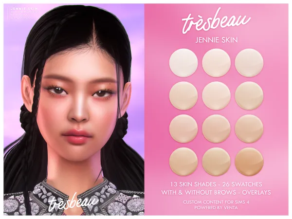 Tres Beau - Jennie Skin
