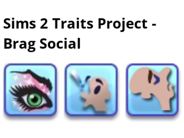 Sims 2 Traits Project Brag Social by simsfinds - The Sims 2 Custom Content