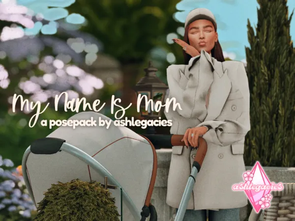 Mix My Name is Mom Posepack - The Sims 4 Custom Content