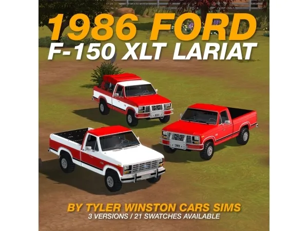 Alpha Tyler Winston Cars 1986 Ford F 150 XLT Lariat - The Sims 4 Custom Content
