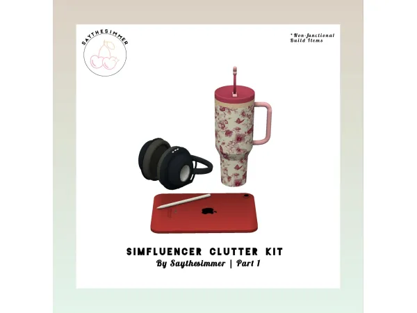 Maxis Match SIMFLUENCER CLUTTER KIT Part 1 - The Sims 4 Custom Content