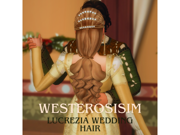 Maxis Match LUCREZIA WEDDING HAIR by westerosisim - The Sims 4 Custom Content