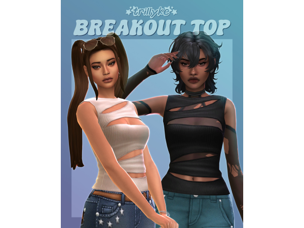 Maxis Match Breakout Top by trillyke - The Sims 4 Custom Content