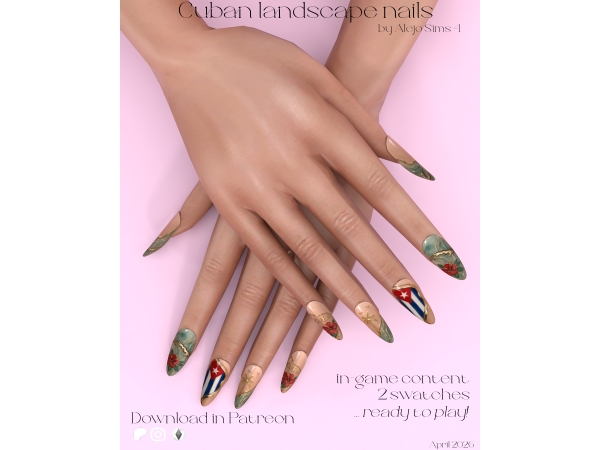 Alpha ALEJOSIMS4 Cuban landscape nails - The Sims 4 Custom Content