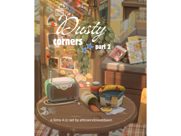 Maxis Match Dusty Corners (part 2) by atticwindowatdawn - The Sims 4 Custom Content