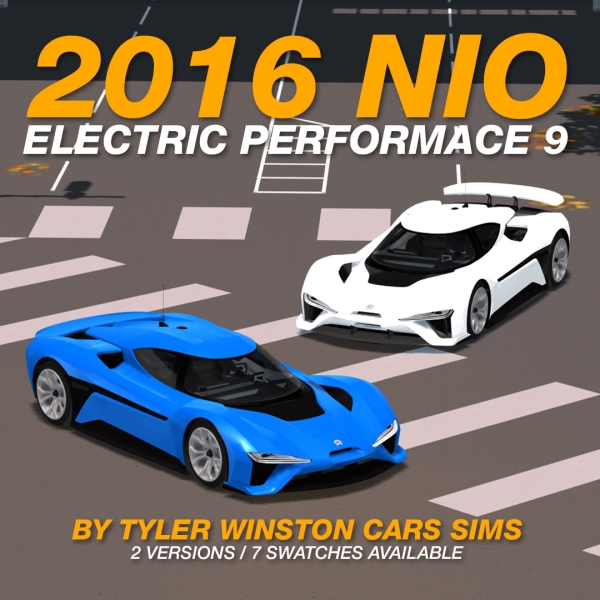 Alpha Tyler Winston Cars 2016 NIO EP9 by tylerwcars - The Sims 4 Custom Content