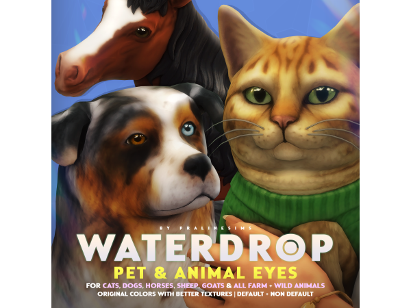 Maxis Match WATERDROP Pet Animal Eyes by pralinesims - The Sims 4 Custom Content