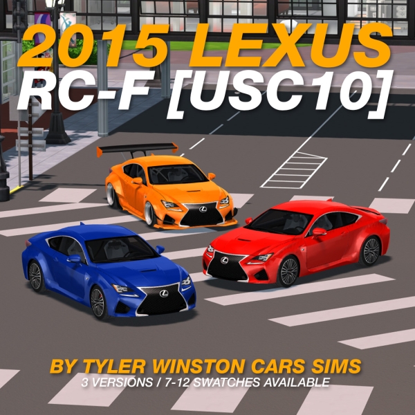 Alpha Tyler Winston Cars 2015 Lexus RC F by tylerwcars - The Sims 4 Custom Content